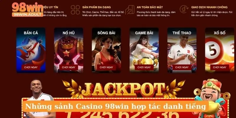 Những sảnh Casino 98win hợp tác danh tiếng