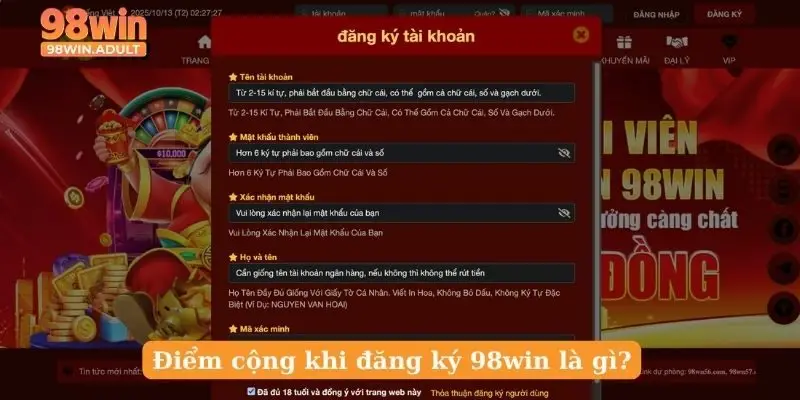 Điểm cộng khi đăng ký 98win là gì?