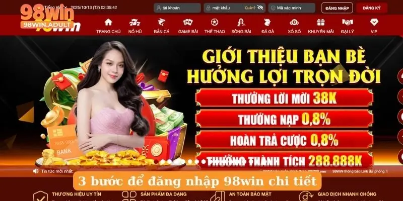 3 bước để đăng nhập 98win chi tiết