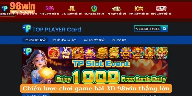 Chiến lược chơi game bài 3D 98win thắng lớn