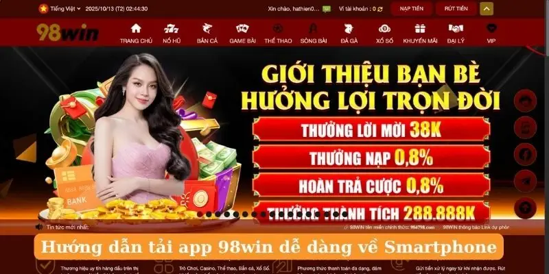 Hướng dẫn tải app 98win dễ dàng về Smartphone