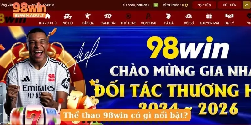 Thể thao 98win có gì nổi bật?