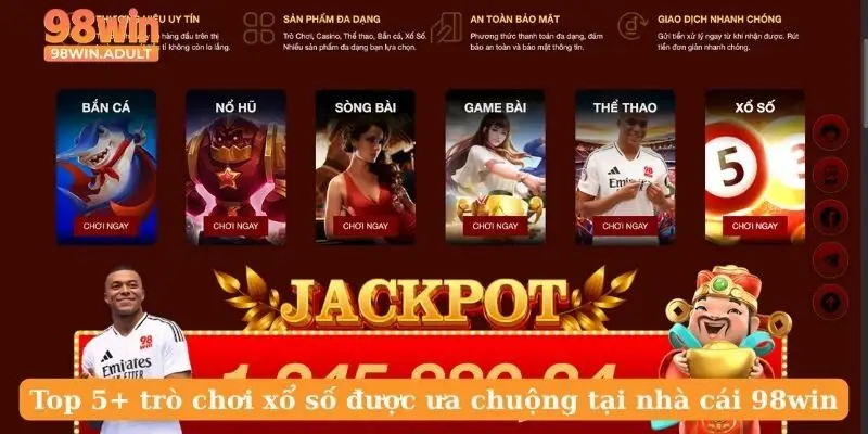 Top 5+ trò chơi xổ số được ưa chuộng tại nhà cái 98win